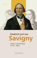 Cover: Friedrich Carl von Savigny - B&ouml;hlau K&ouml;ln