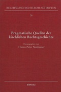 Cover: Pragmatische Quellen der kirchlichen Rechtsgeschichte - B&ouml;hlau