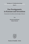 Cover: Das Prestigemotiv in Konsum und Investition. - Duncker & Humblot