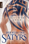 Cover: Der Kuss des Satyrs - Knaur