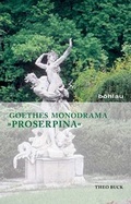 Cover: Goethes Monodrama &raquo;Proserpina&laquo; - B&ouml;hlau