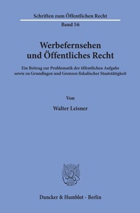 Abbildung von: Werbefernsehen und Öffentliches Recht. - Duncker & Humblot