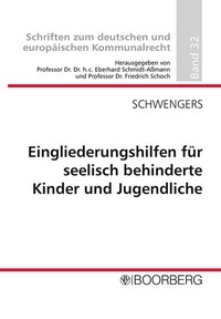 Abbildung von: Eingliederungshilfen für seelisch behinderte Kinder und Jugendliche nach § 35a SGB VIII im Verhältnis zu konkurrierenden Leistungen nach dem (Sozial-)Leistungsrecht - Boorberg