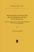Cover: Sprachliche Muster in der mittelniederdeutschen Rechtssprache - B&ouml;hlau