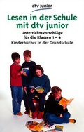 Cover: Lesen in der Schule mit dtv junior - dtv