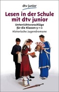 Cover: Lesen in der Schule mit dtv junior - Historische Jugendromane - dtv
