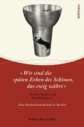Cover: &raquo;Wir sind die sp&auml;ten Erben des Sch&ouml;nen, das ewig w&auml;hrt&laquo; - B&ouml;hlau