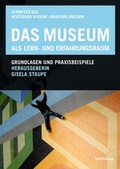 Cover: Das Museum als Lern- und Erfahrungsraum - B&ouml;hlau