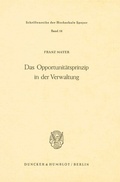 Cover: Das Opportunit&auml;tsprinzip in der Verwaltung. - Duncker & Humblot