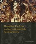 Cover: Theophilus Presbyter und das mittelalterliche Kunsthandwerk - B&ouml;hlau