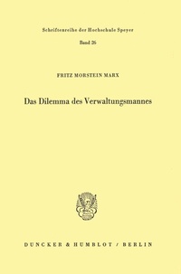 Abbildung von: Das Dilemma des Verwaltungsmannes. - Duncker & Humblot