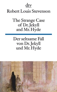 Abbildung von: The Strange Case of Dr. Jekyll and Mr. Hyde Der seltsame Fall von Dr. Jekyll und Mr. Hyde - dtv
