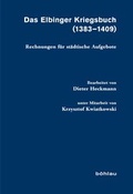 Cover: Das Elbinger Kriegsbuch (1383-1409) - B&ouml;hlau