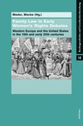 Cover: Family Law in Early Women&laquo;s Rights Debates - B&ouml;hlau
