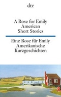 Cover: A Rose for Emily Eine Rose f&uuml;r Emily - dtv