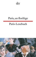 Cover: Paris, un floril&egrave;ge Paris-Lesebuch - dtv