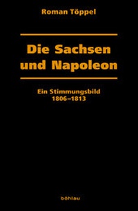 Enlarge image Cover: Die Sachsen und Napoleon - Böhlau