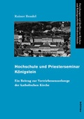 Cover: Hochschule und Priesterseminar K&ouml;nigstein - B&ouml;hlau