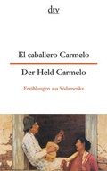 Cover: El caballero Carmelo Der Held Carmelo - dtv