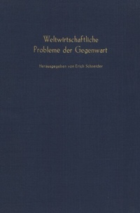 Abbildung von: Weltwirtschaftliche Probleme der Gegenwart. - Duncker & Humblot