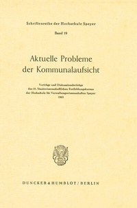 Abbildung von: Aktuelle Probleme der Kommunalaufsicht. - Duncker & Humblot