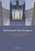Abbildung von: Kulturmacht ohne Kompass - Böhlau