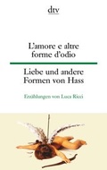 Cover: L'amore e altre forme d'odio Liebe und andere Formen von Hass - dtv
