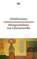 Cover: Minificciones Minigeschichten aus Lateinamerika - dtv