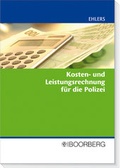 Cover: Kosten- und Leistungsrechnung f&uuml;r die Polizei - Boorberg