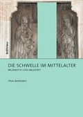 Cover: Die Schwelle im Mittelalter - B&ouml;hlau