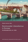 Abbildung von: Kommunaler Liberalismus in Europa - Böhlau