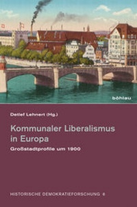 Abbildung von: Kommunaler Liberalismus in Europa - Böhlau