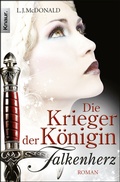 Cover: Die Krieger der K&ouml;nigin: Falkenherz - Knaur Taschenbuch