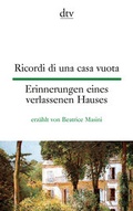 Cover: Ricordi di una casa vuota Erinnerungen eines verlassenen Hauses - dtv