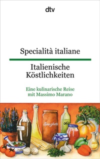 Abbildung von: Specialità italiane Italienische Köstlichkeiten - dtv