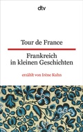 Cover: Tour de France Frankreich in kleinen Geschichten - dtv