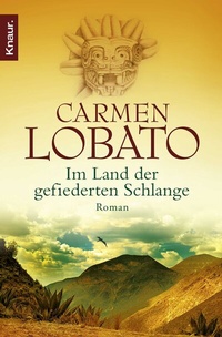 Abbildung von: Im Land der gefiederten Schlange - Knaur