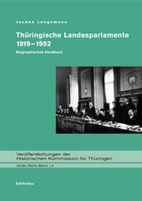 Abbildung von: Thüringische Landesparlamente 1919-1952 - Böhlau
