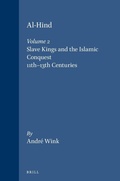 Cover: Al-Hind, Volume 2 Slave Kings and the Islamic Conquest, 11th-13th Centuries - Brill