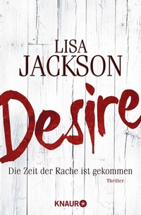 Abbildung von: Desire. Die Zeit der Rache ist gekommen - Knaur