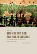 Cover: Grundz&uuml;ge der Agrargeschichte - B&ouml;hlau
