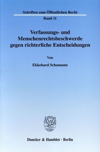 Abbildung von: Verfassungs- und Menschenrechtsbeschwerde gegen richterliche Entscheidungen. - Duncker & Humblot