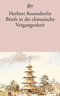 Abbildung von: Briefe in die chinesische Vergangenheit - dtv