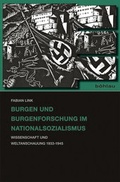 Cover: Burgen und Burgenforschung im Nationalsozialismus - B&ouml;hlau