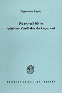 Abbildung von: Die Souveränität im rechtlichen Verständnis der Gegenwart. - Duncker & Humblot