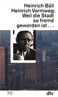 Cover: Weil die Stadt so fremd geworden ist ... - dtv
