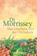 Cover: Das Leuchten der Orchideen - Knaur