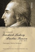 Cover: Der Komponist Friedrich Ludwig &AElig;milius Kunzen (1761-1817) - B&ouml;hlau