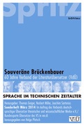 Cover: Sprache im technischen Zeitalter / Souver&auml;ne Br&uuml;ckenbauer - B&ouml;hlau