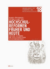 Abbildung von: Hochschulreformen früher und heute: zwischen Autonomie und gesellschaftlichem Gestaltungsanspruch - Böhlau
